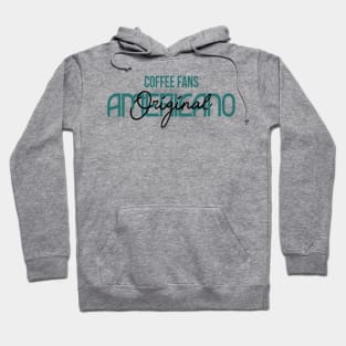 COFFEE FANS - AMERICANO COFFEE Hoodie